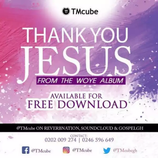 TMcube - Thank You Jesus